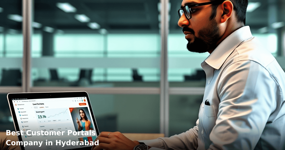 Best Customer Portals Company in Hyderabad