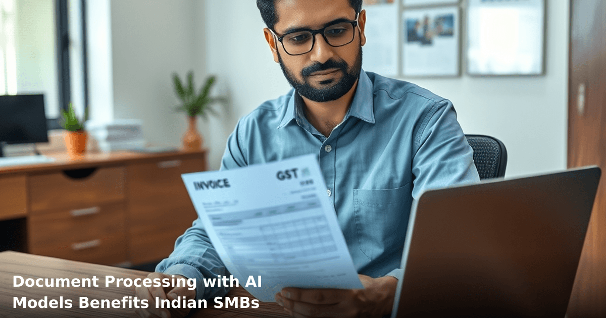 Document Processing with AI Models Benefits Indian SMBs