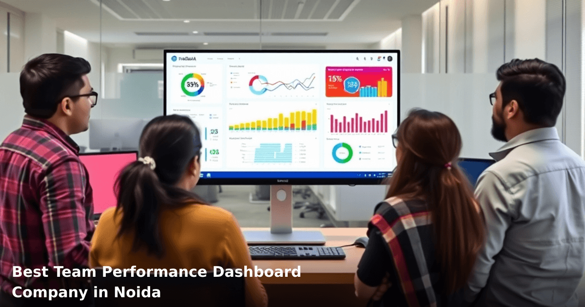 Best Team Performance Dashboard Company in Noida